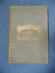 1878 James L Rock & Smith Southern And Western Texas Guide - No Map. Fixed Price $59.99.