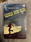 Western Vintage Pb, Saddle Bow Slim By Nye, Berkley Book 350, 1956, Vg. Fixed Price $16.99.