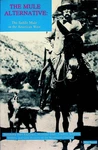 The Mule Alternative Mike Stamm Saddle American West 1992 Paperback. Fixed Price $24.00.