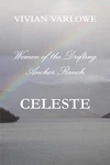 Celeste, Women Of The Drifting Anchor Ranch. Fixed Price $29.50.