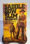 Vintage 'saddle Bow Slim' By Nelson Nye Paperback Book Belmont Tower Western. Fixed Price $10.00.