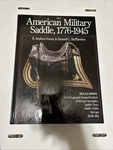 The American Military Saddle 1776-1945 Dorsey Mcpheeters 1999 Hc Clean. Fixed Price $129.00.