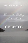 Celeste, Women Of The Drifting Anchor Ranch By Vivian Varlowe (english) Paperbac. Fixed Price $33.09.